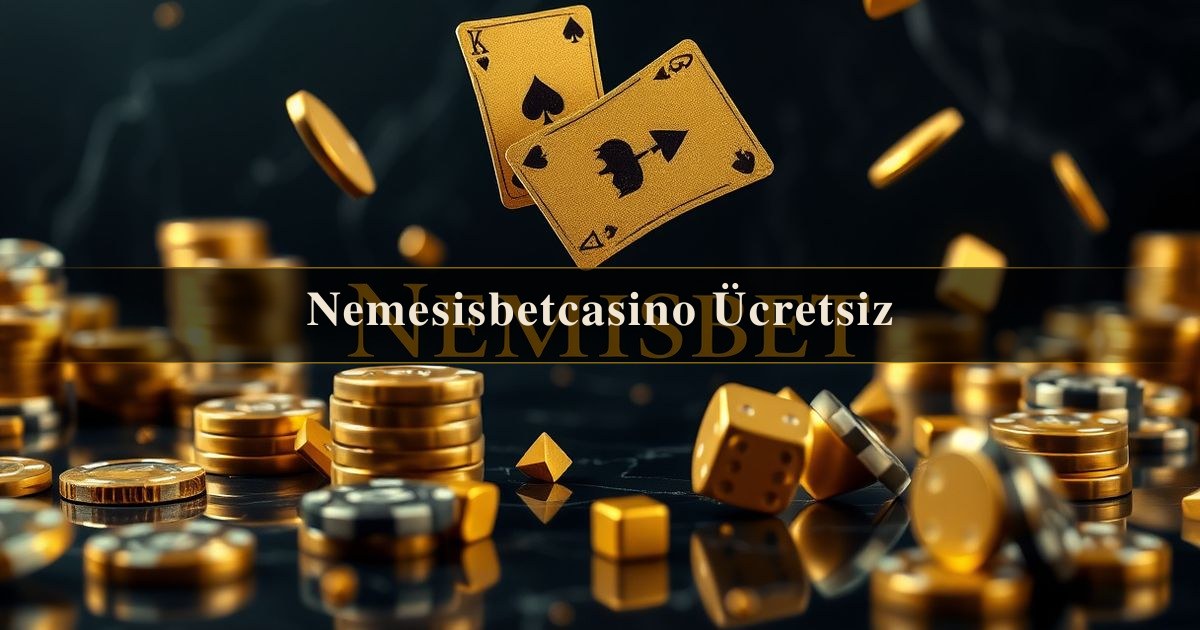 Nemesisbetcasino Ücretsiz