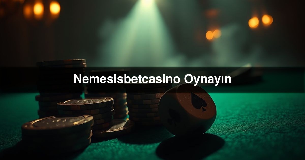 Nemesisbetcasino Oynayın