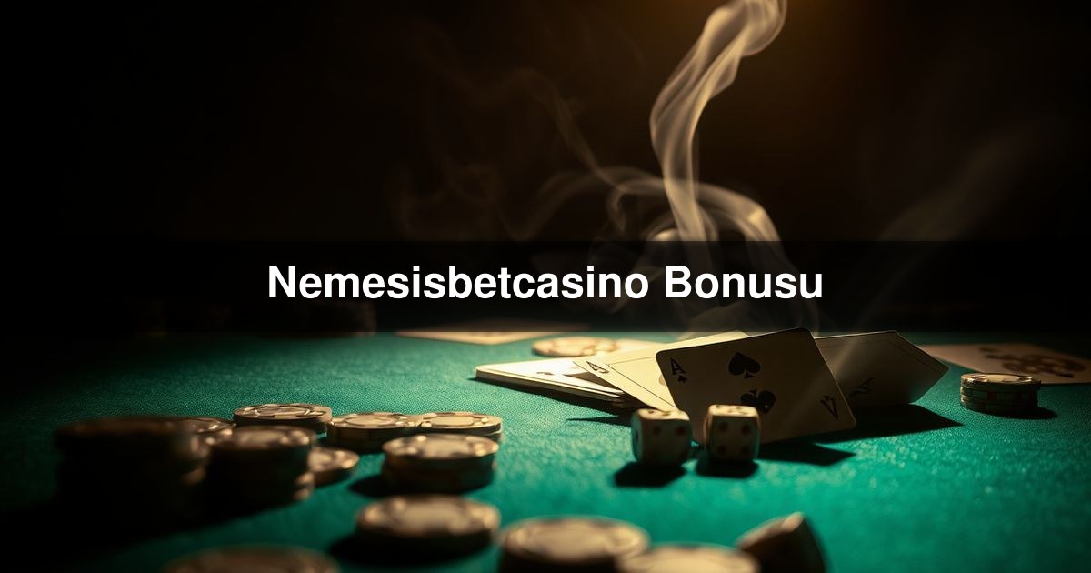 Nemesisbetcasino Bonusu